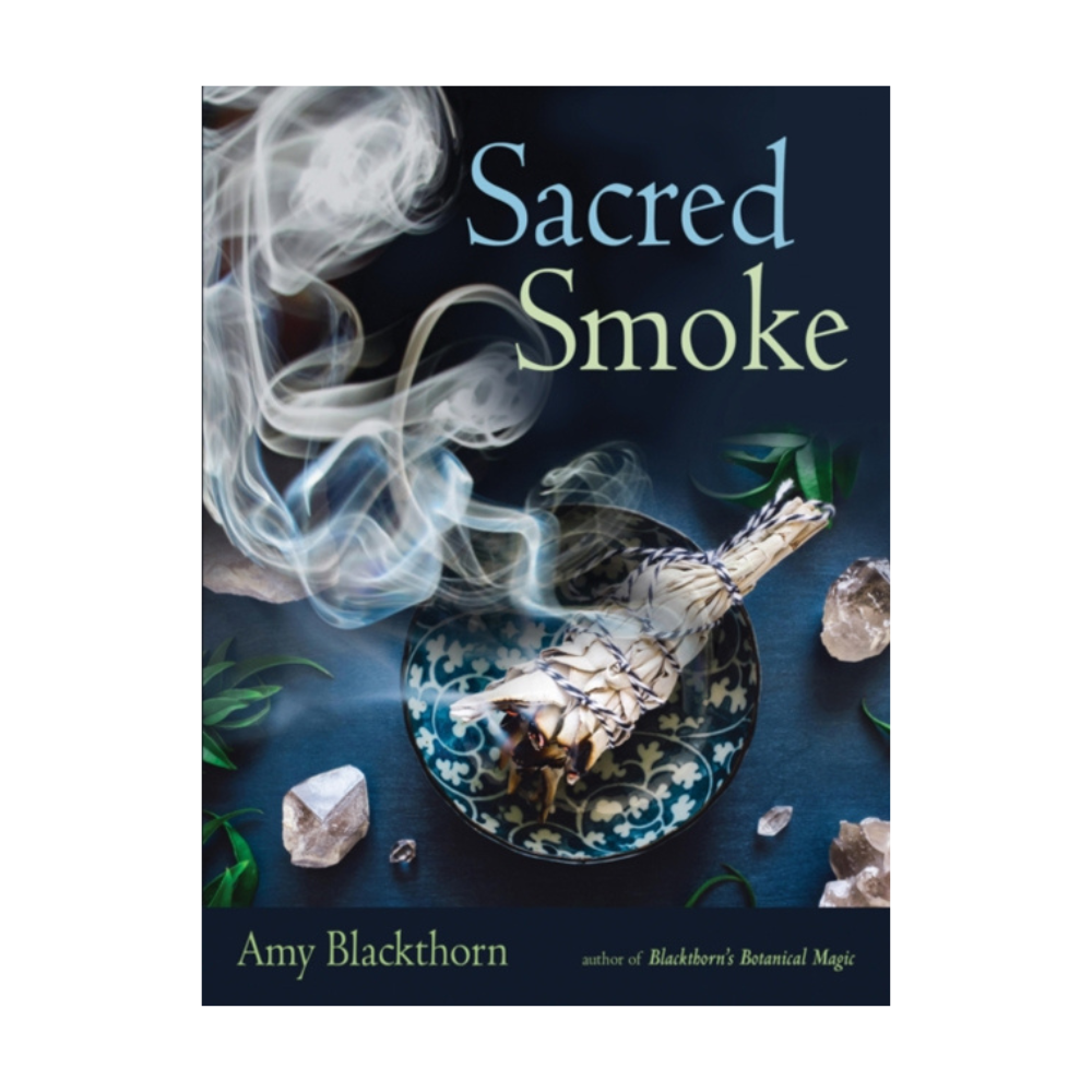Sacred Smoke Book by Amy Blackthorn