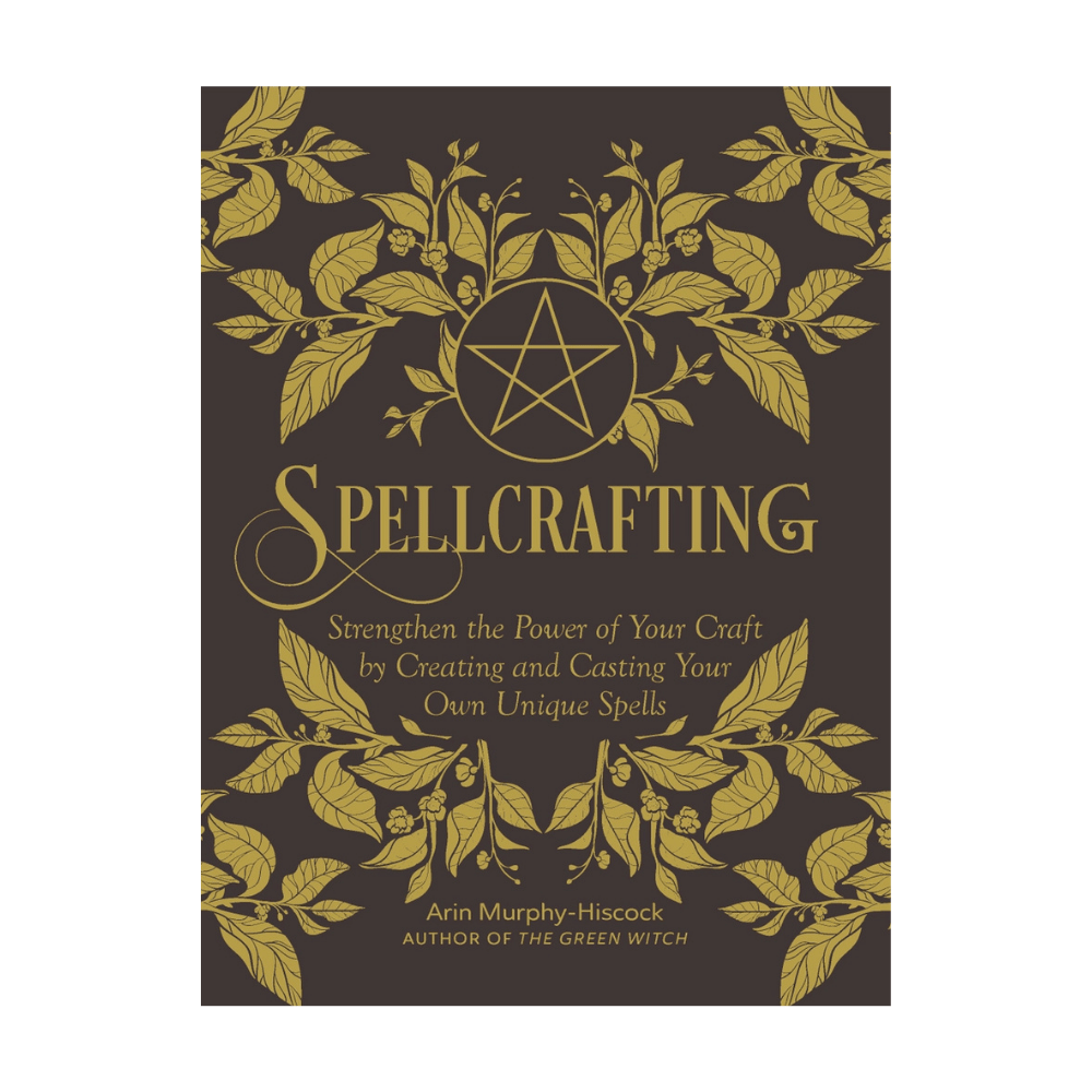 Spellcrafting - Arin Murphy Hiscock