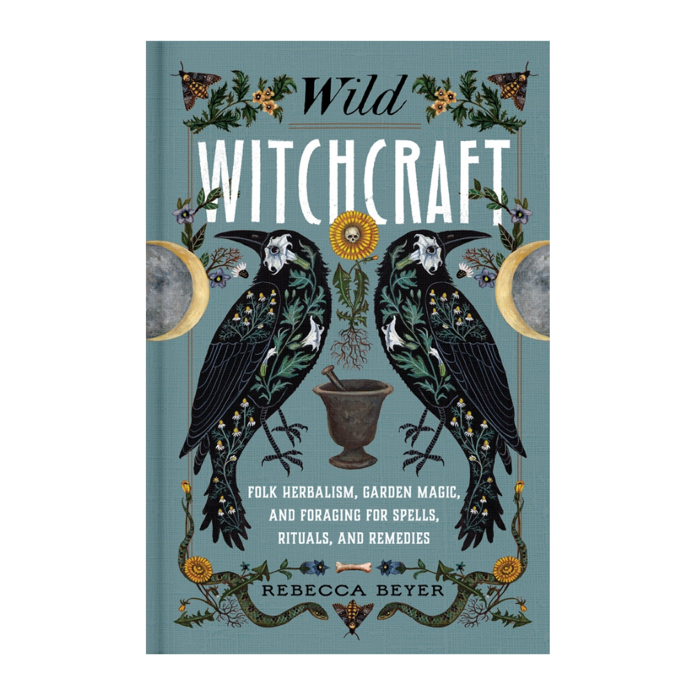 Wild Witchcraft - Rebecca Beyer
